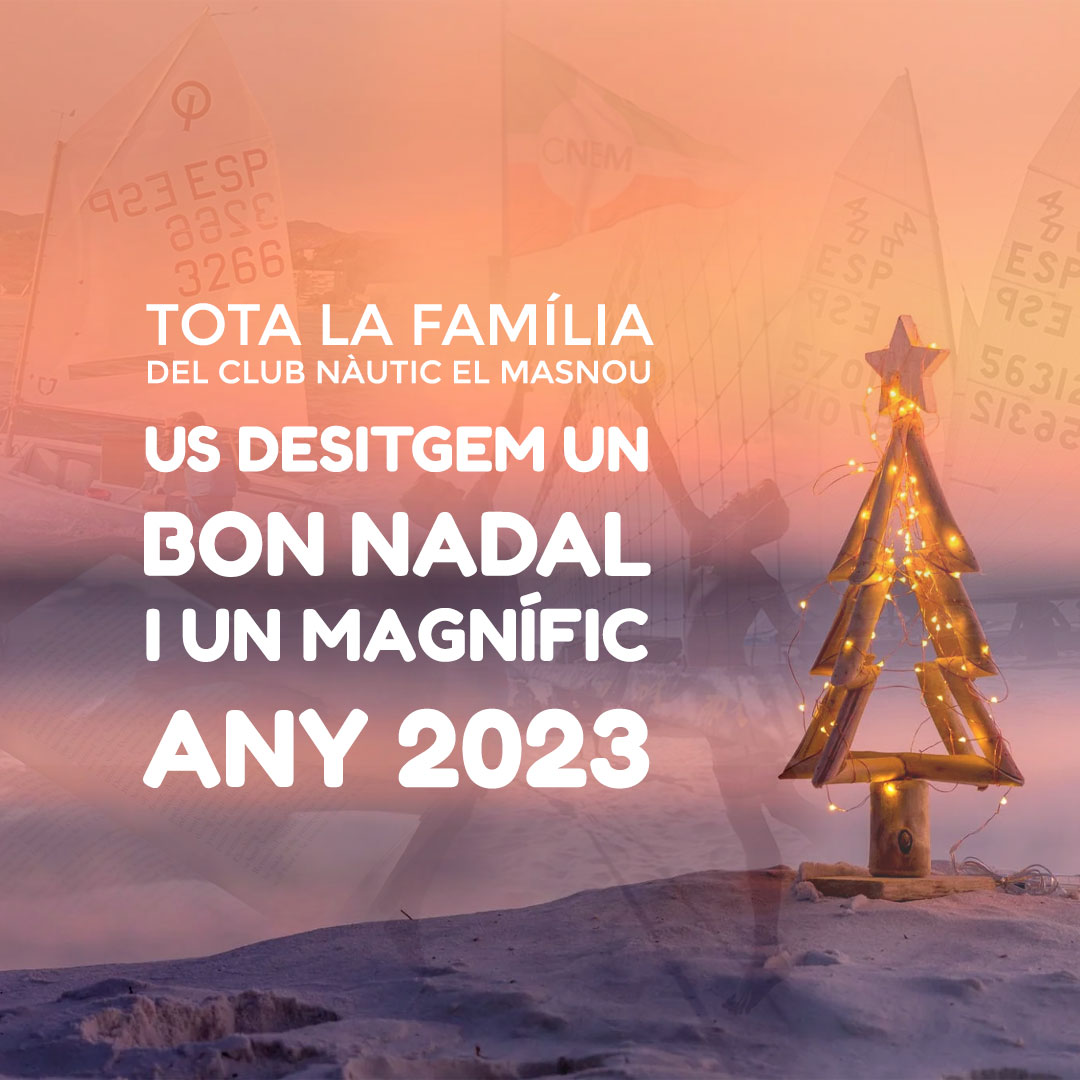 Bones festes i molt feliç any 2023 - 2022, Bon Nadal, club nàutic el masnou, cnem - Bones festes