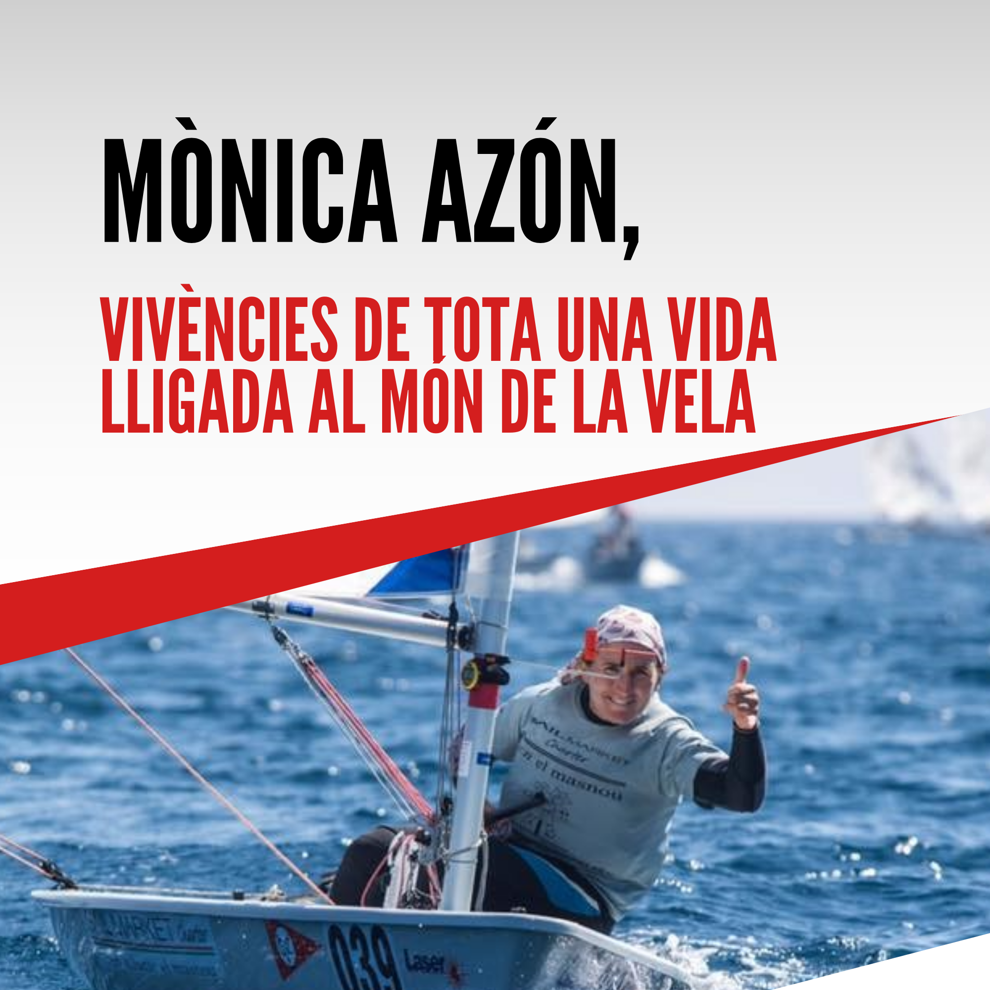 Mònica Azón, vivències de tota una vida lligada al món de la vela - Monestir de Santes Creus