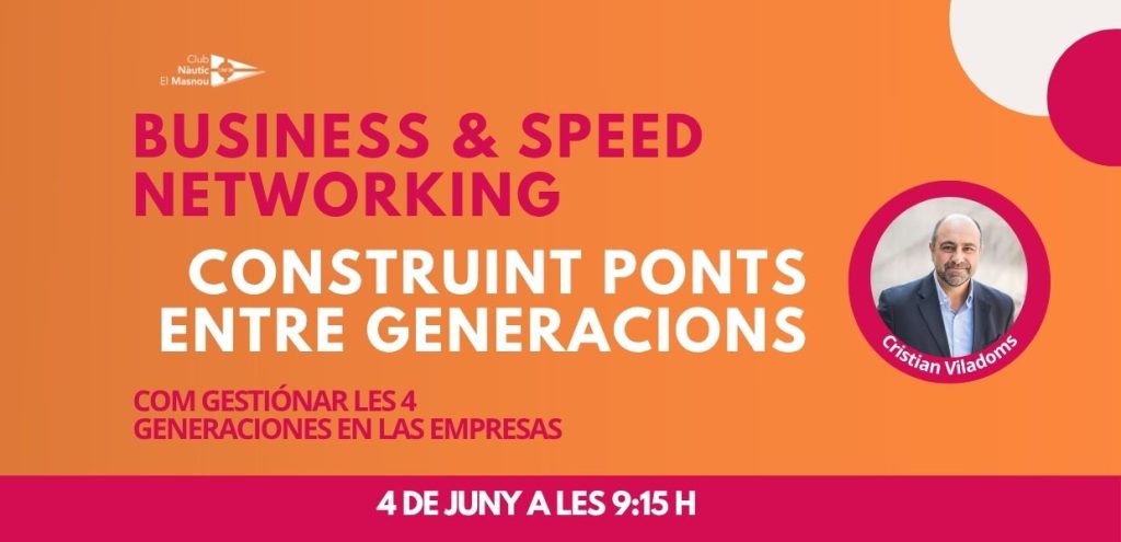 Proxima sessió de Business & Speed Networking sobre la gestió generacional a les empreses